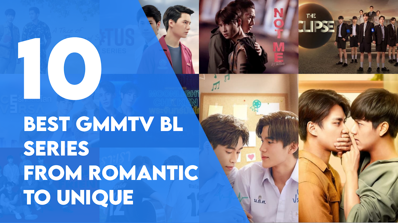 10 Best GMMTV BL Series: From Romantic to Unique