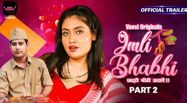 Imli Bhabhi Part 2 (Voovi Web Series) Watch Online , Cast , Release Date