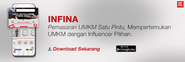 Infina adalah platform satu pintu tempat bertemunya UMKM dan Influencer