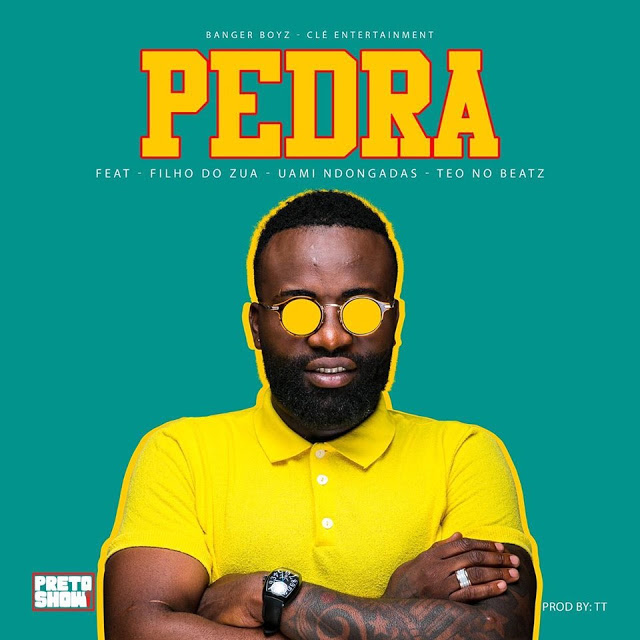 Preto Show Ft. Filho Do Zua & Uami Ndongadas - Pedra (Capella) [Exclusivo 2019] (Download Mp3)