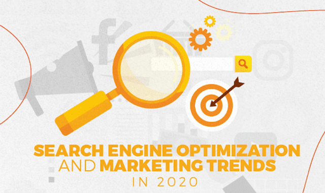 Search Engine Optimization and Marketing Trends in 2020