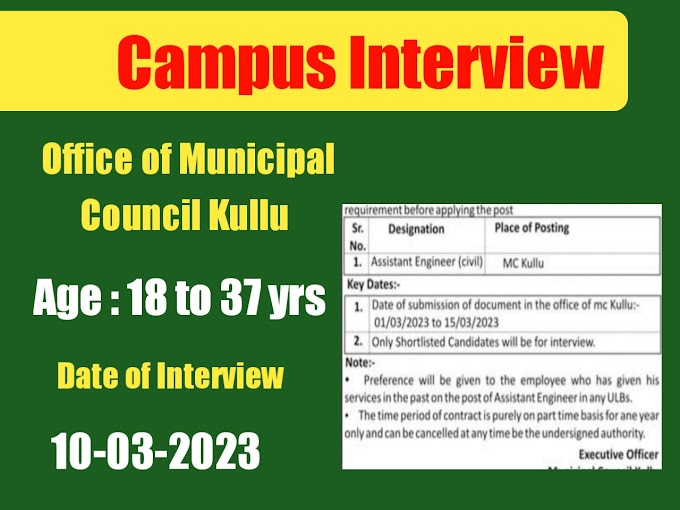 Assistant Engineer Civil Campus Interview in Office of Municipal Council Kullu 