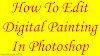 How To Edit Digital Painting On Photoshop By VinodSavaleEditz