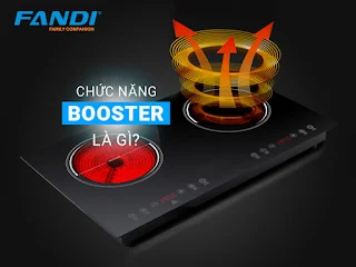 [Image: chuc-nang-booster-bep-tu-fandi.jpg]