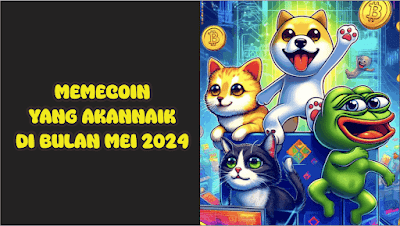 Meme Coin yang Katanya Bakal Naik To The Moon di Bulan Mei 2024