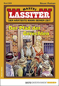 Lassiter 2409 - Western: Der Pfad der Gerechten