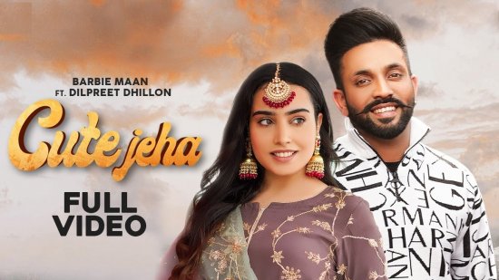 Cute Jeha Lyrics Barbie Maan Ft Dilpreet Dhillon