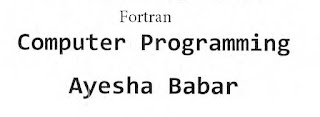 Fortran Notes by Ayesha Babar