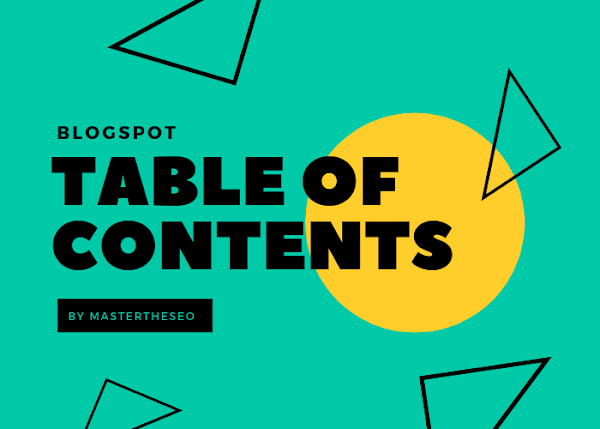 How to add a Table of Content in Blogger