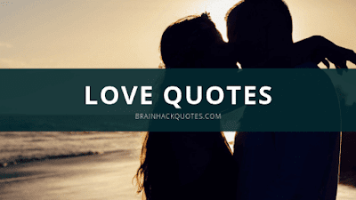 Love Quotes - Brain Hack Quotes