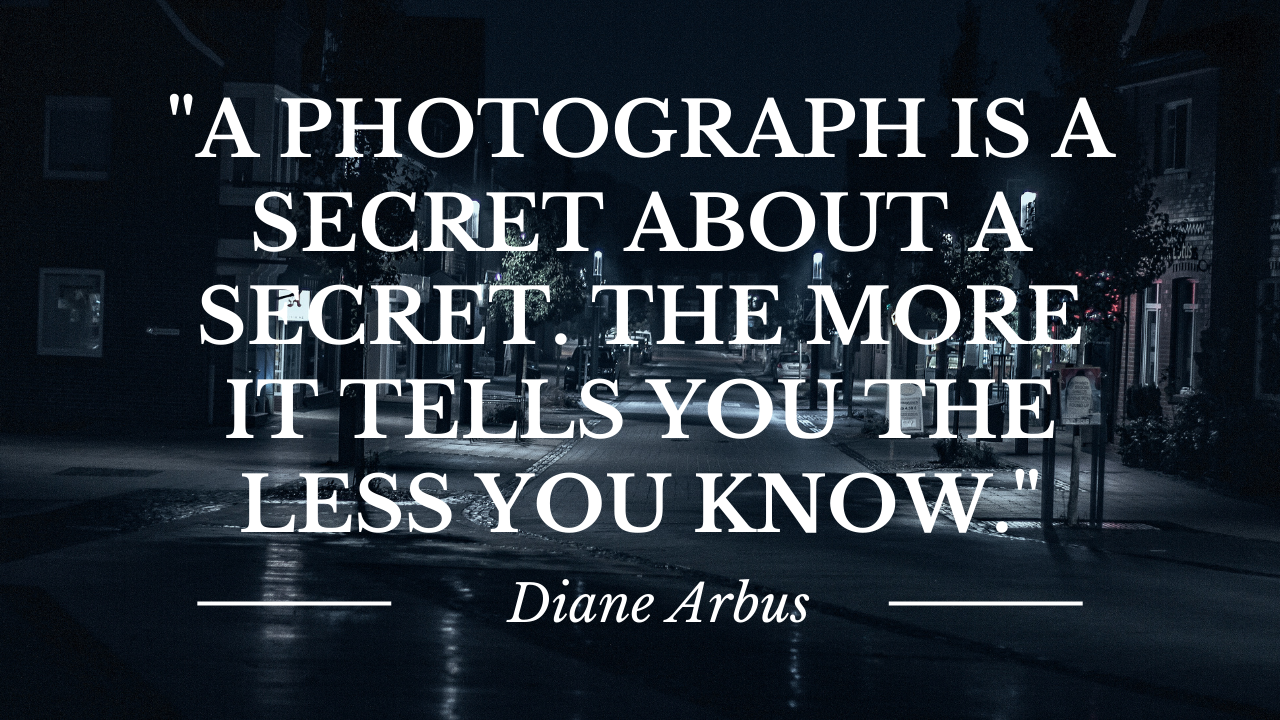 street photography quote by diane arbus