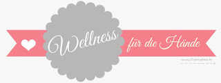 Blogparade: Wellness für die Hände - www.annitschkasblog.de