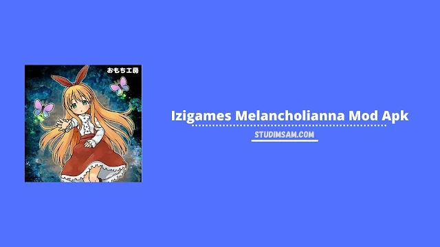 izigames melancholianna mod apk