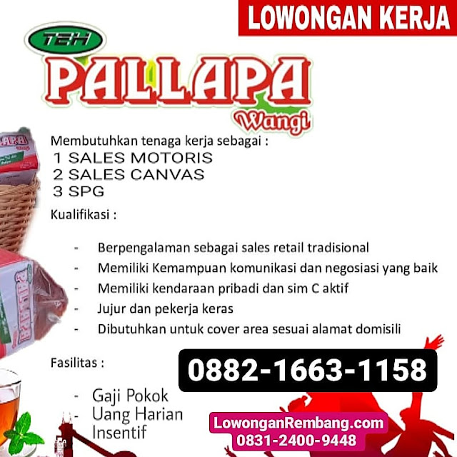 Lowongan Kerja Sales Motoris, Sales Canvas, Dan SPG Teh Cap Palapa Penempatan Rembang Tanpa Syarat Pendidikan