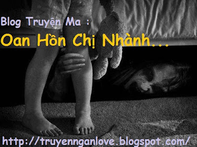 Blog Truyện Ma : Oan Hồn Chị Nhành...