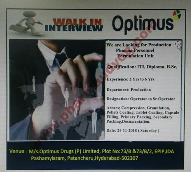 Optimus Drugs | Walk-In Interview For Production | 24th November 2018 | Hyderabad