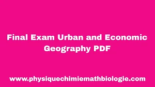 Final Exam Urban and Economic Geography PDF