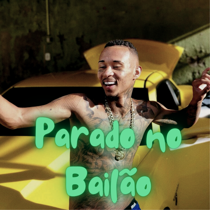 Parado no Bailão Song Lyrics - MC L Da Vinte e MC Gury