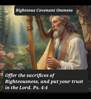 What is Righteous Covenant Oneness Psalm 4 verse 4