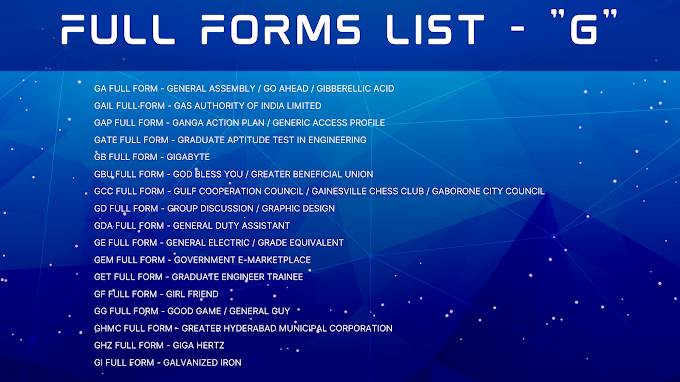 Full Forms List - G | GATE FULL FORM | GEM FULL FORM | GIC FULL FORM | GOOGLE FULL FORM | GRP FULL FORM