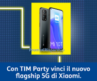 TIM Party : vinci gratis 10 Smartphone Xiaomi MI10T