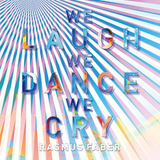 RASMUS FABER ラスマス・フェイバー - We Laugh We Dance We Cry ウィ・ラフ・ウィ・ダンス