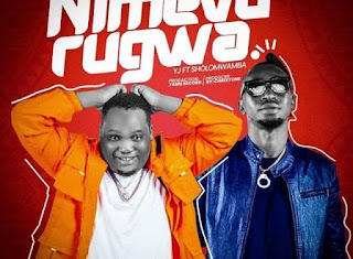 AUDIO|YJ Ft Sholo Mwamba-Nimevurugwa|Download Mp3 Audio Music