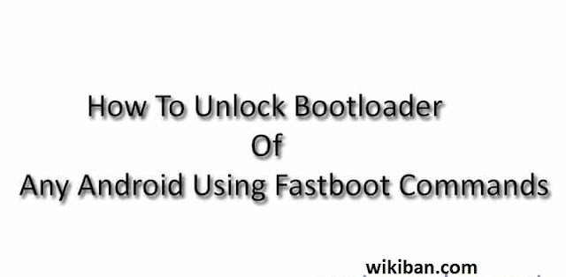 how to unlock the bootloader recovery of any android device