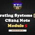 Operating Systems [OS] CS204 Note-Module 5