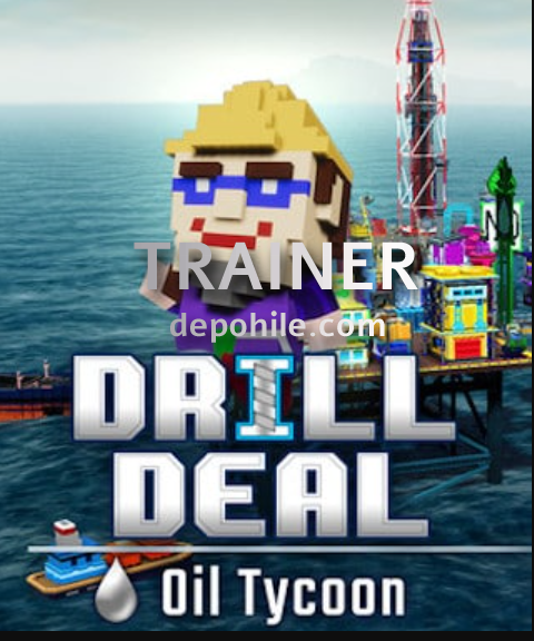 Drill Deal Oil Tycoon PC Para, Yakıt Trainer Hilesi İndir 2022