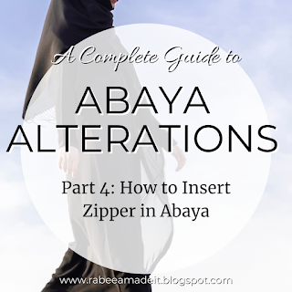 abaya alterations, how to insert zipper in abaya by rabeeamadeit, how to sew zipper in abaya, abaya fit issues, abaya zipper, zip tutorial