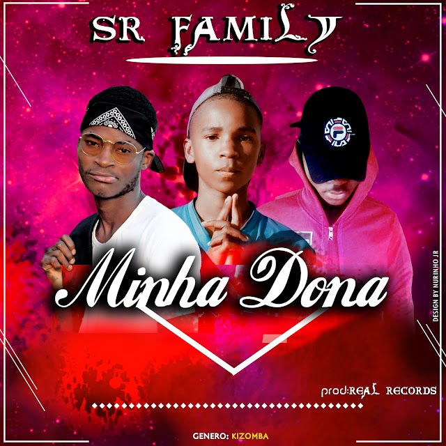 SR Family-Minha Dona [♪Goro Music♪]