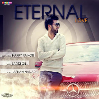 Jaan - Happy Raikoti | Eternal Love