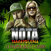 La Insuperable - Nota Jamaiquina (feat. G Nomo)