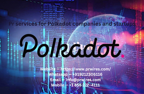 The Polkadot news distribution network is a blockchain-based based upon Pr wires