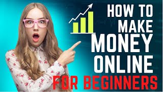 How To Make Money Online For Beginner