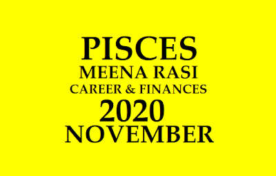 Pisces Horoscope 2020 November