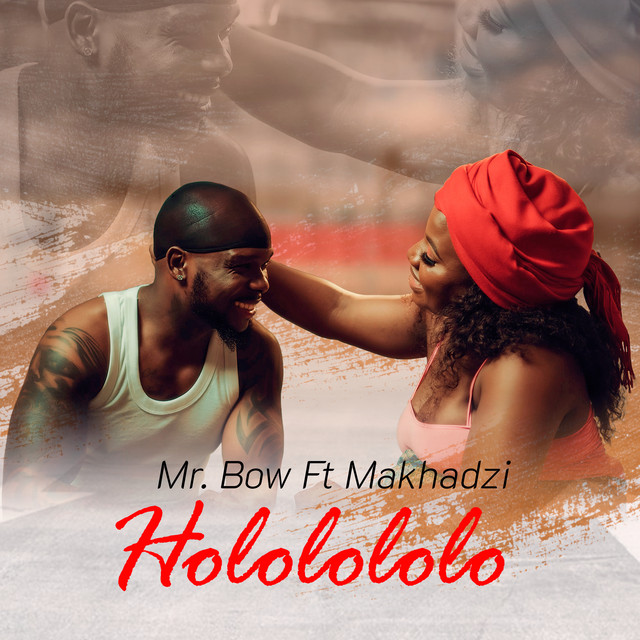 Mr. Bow - Hololololo (feat. Makhadzi) [Exclusivo 2023] (Download Mp3)