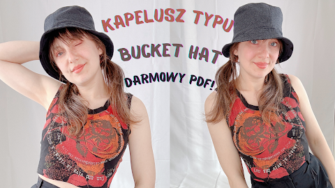 Jak uszyć kapelusz typu bucket hat z darmowym wykrojem - dla początkujących