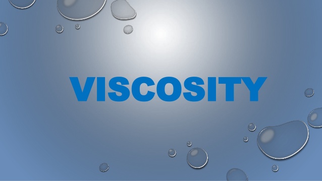  What is Viscosity and its types , Kinematic Viscosity  and explaination? 