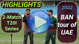 UAE vs Bangladesh T20I Series 2022