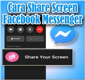 Cara Share Screen Di Facebook Messenger