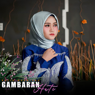 Nazia Marwiana - Gambaran Hati MP3