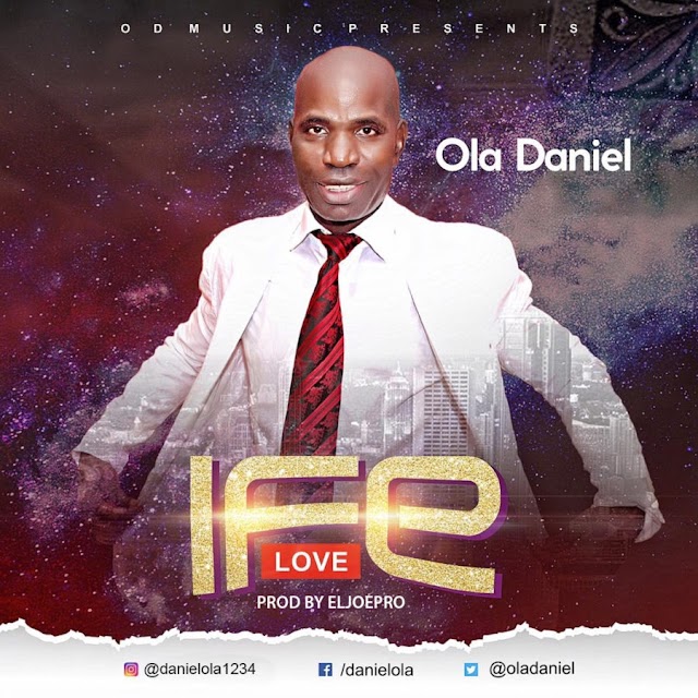 Fast Rising Gospel Act, Ola Daniel Drops First Single "Ife"