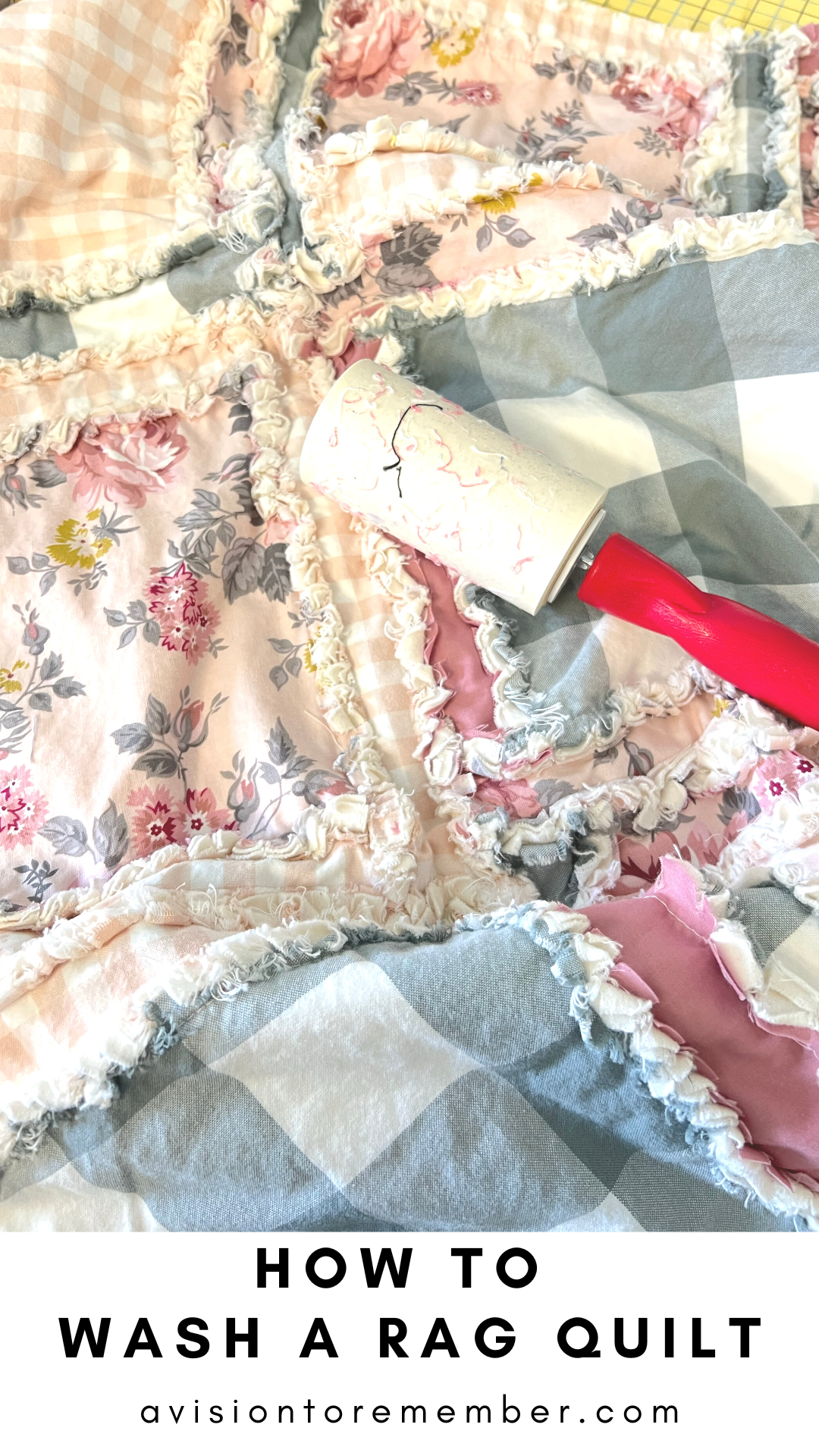 A Vision to Remember All Things Handmade Blog: How to Wash a Rag Quilt