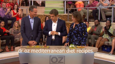 dr oz mediterranean diet recipes, dr oz show mediterranean diet