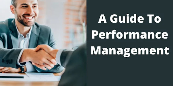 A Guide To Performance Management