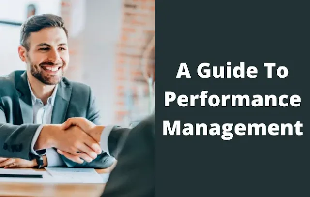 A Guide To Performance Management