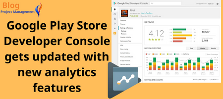 Google Play Store Developer Console gets updated with new analytics features