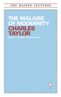 The malaise of modernity - Charles Taylor